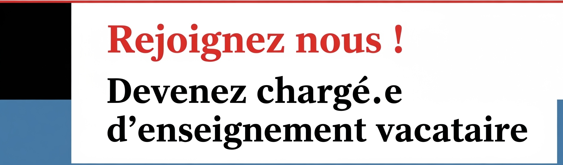 Rejoignez nous! Devenez chargé.e d'enseignement vacataire